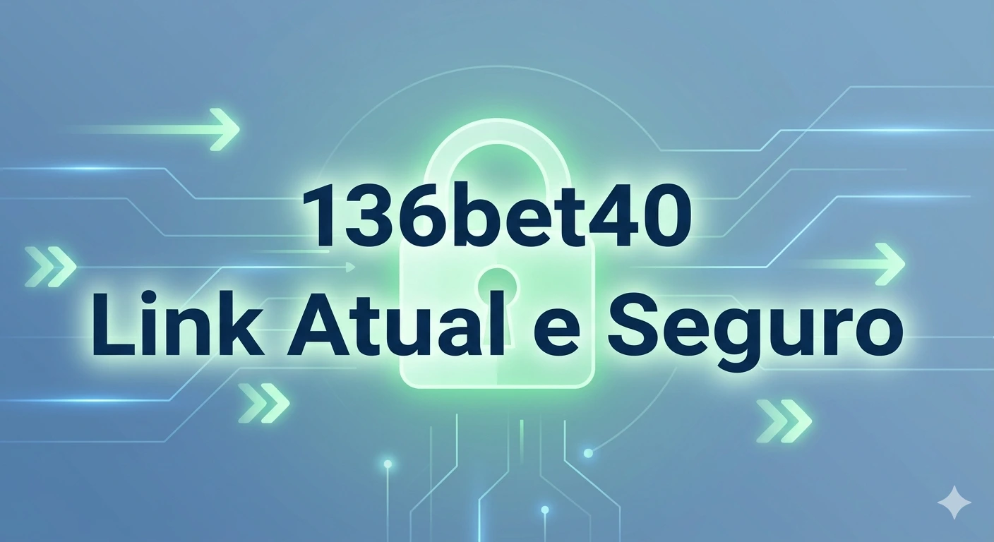 136bet40 Link Atual e Seguro